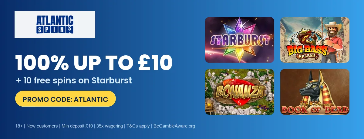 Atlantic Spins welcome offer: 100% up to £10 and 10 free spins on Starburst